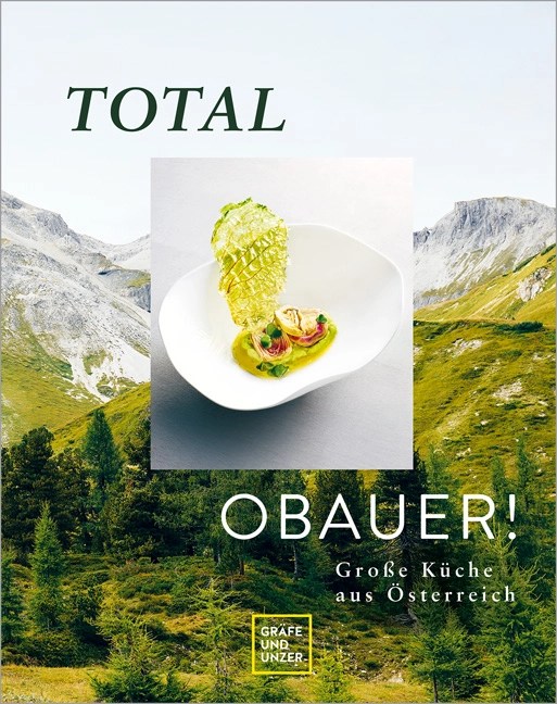total-obauer!-–-grosse-kueche-aus-oesterreich-von-rudi-obauer total-obauer!-–-grosse-kueche-aus-oesterreich-von-rudi-obauer